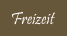 Freizeit