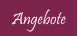 Angebote